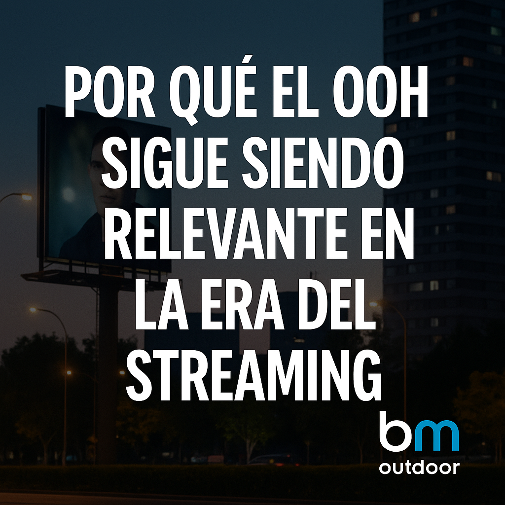 Portada: relevancia de OOH en la era del streaming